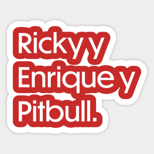 Ricky y Enrique y Pitbull - White Sticker